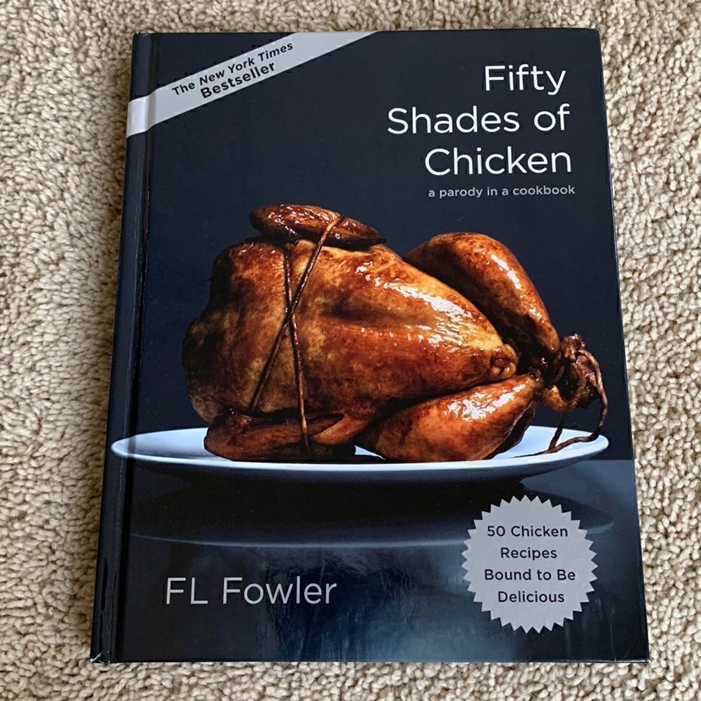 ‎Fifty shades of chicken cookbook